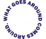 What Goes Around Comes Around